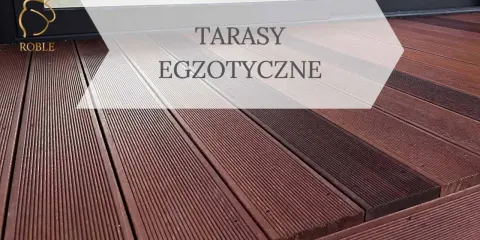 Deska tarasowa z drzewa merbau, tworząca eleganckie i trwałe tarasy egzotyczne.